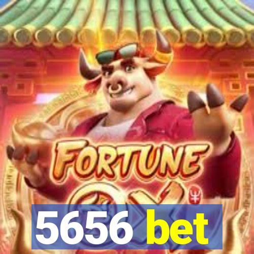 5656 bet